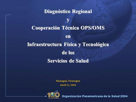 Cooperación Técnica OPS/OMS Infraestructura Física y Tecnológica