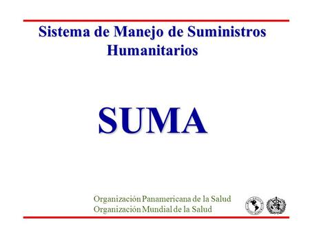 Sistema de Manejo de Suministros Humanitarios SUMA