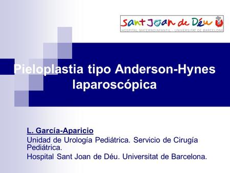 Pieloplastia tipo Anderson-Hynes laparoscópica