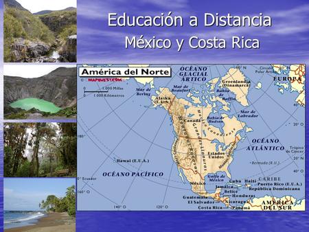 Educación a Distancia México y Costa Rica.
