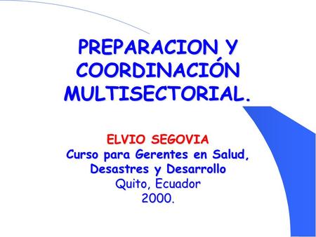 PREPARACION Y COORDINACIÓN MULTISECTORIAL.