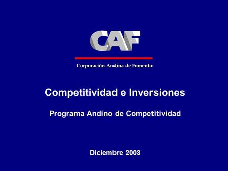 Competitividad e Inversiones Programa Andino de Competitividad