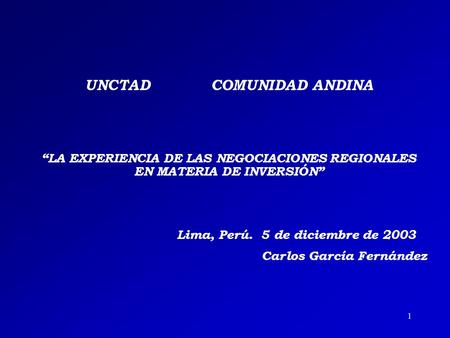 UNCTAD COMUNIDAD ANDINA Lima, Perú. 5 de diciembre de 2003