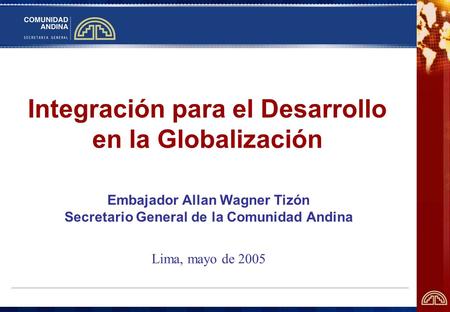 Integración para el Desarrollo en la Globalización