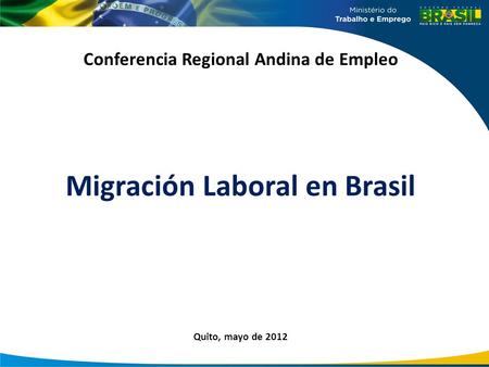 Conferencia Regional Andina de Empleo Migración Laboral en Brasil