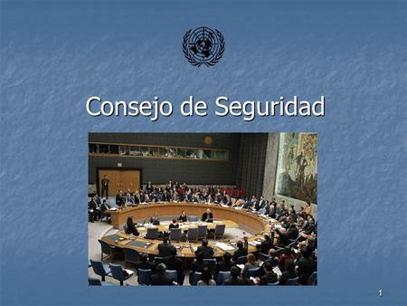 1 Consejo de Seguridad. 2 Introducción  El Consejo de Seguridad tiene la responsabilidad primordial de mantener la paz.