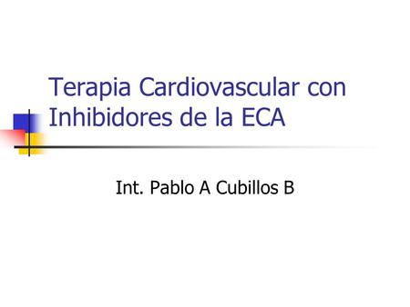 Terapia Cardiovascular con Inhibidores de la ECA