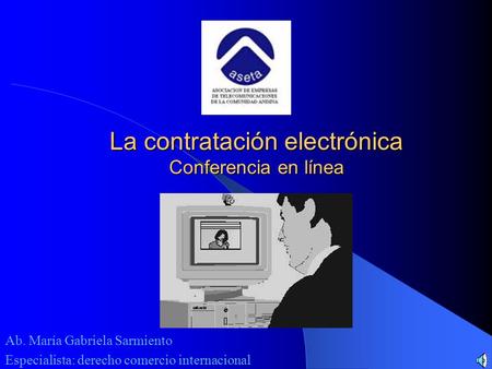 La contratación electrónica Conferencia en línea