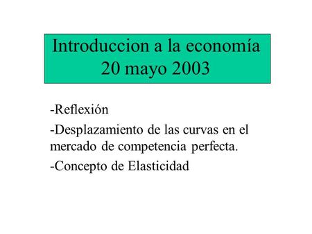 Introduccion a la economía 20 mayo 2003