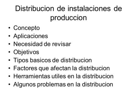 Distribucion de instalaciones de produccion