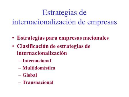 Estrategias de internacionalización de empresas