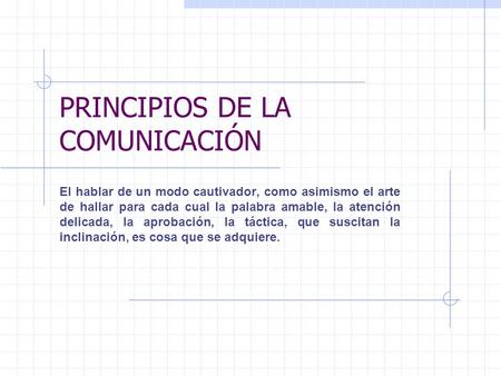 PRINCIPIOS DE LA COMUNICACIÓN