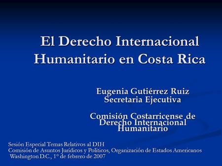 El Derecho Internacional Humanitario en Costa Rica