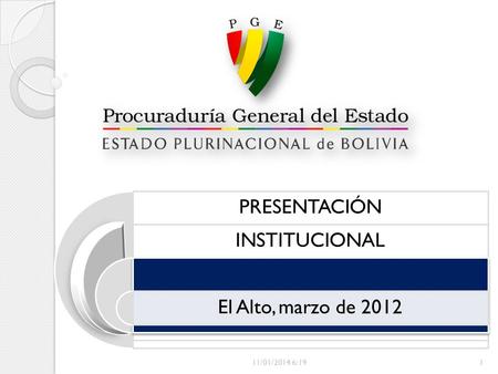 PRESENTACIÓN INSTITUCIONAL El Alto, marzo de 2012 24/03/2017 11:08.