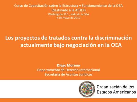 Curso de Capacitación sobre la Estructura y Funcionamiento de la OEA