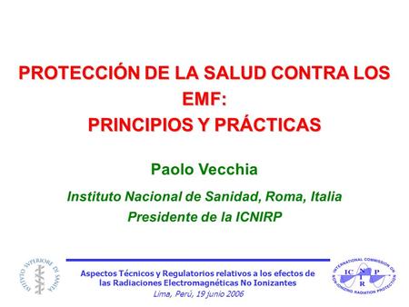 PROTECCIÓN DE LA SALUD CONTRA LOS EMF: PRINCIPIOS Y PRÁCTICAS