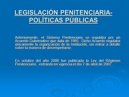 LEGISLACIÓN PENITENCIARIA- POLÍTICAS PÚBLICAS