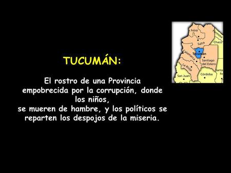 TUCUMÁN: El rostro de una Provincia