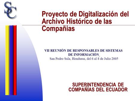 Proyecto de Digitalización del Archivo Histórico de las Compañias