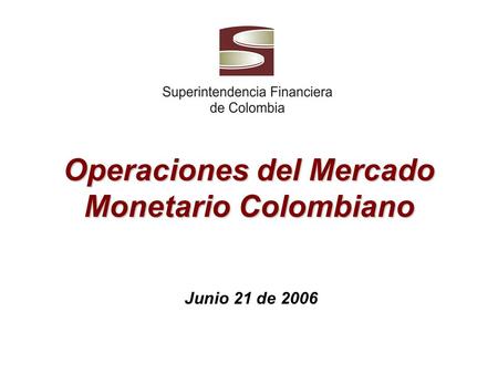 Operaciones del Mercado Monetario Colombiano