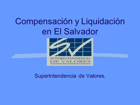 Superintendencia de Valores.