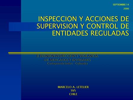INSPECCION Y ACCIONES DE SUPERVISION Y CONTROL DE ENTIDADES REGULADAS