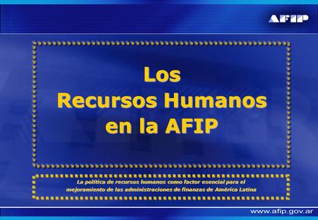 Los Recursos Humanos en la AFIP