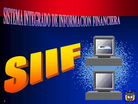 SISTEMA INTEGRADO DE INFORMACION FINANCIERA