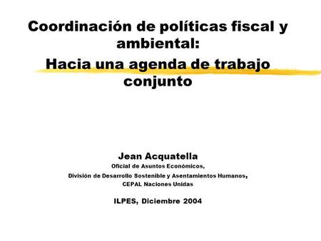 Coordinación de políticas fiscal y ambiental: