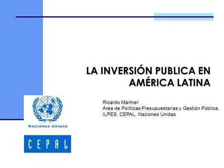 LA INVERSIÓN PUBLICA EN AMÉRICA LATINA