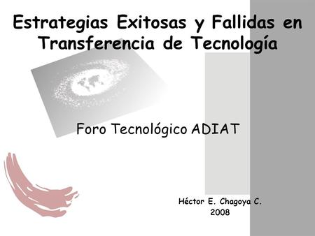 Estrategias Exitosas y Fallidas en Transferencia de Tecnología