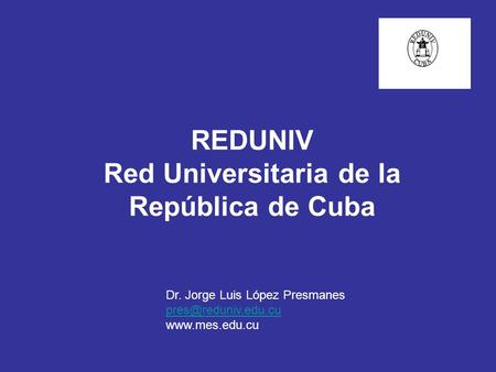 REDUNIV Red Universitaria de la República de Cuba