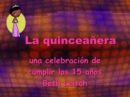 una celebración de cumplir los 15 años Beth Leitch