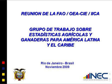 REUNION DE LA FAO / OEA-CIE / IICA