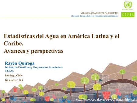 Estadísticas del Agua en América Latina y el Caribe.