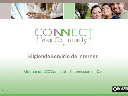 Eligiendo Servicio de Internet Modulo de CYC Curso de – Conneccíon en Casa 9-15-10.