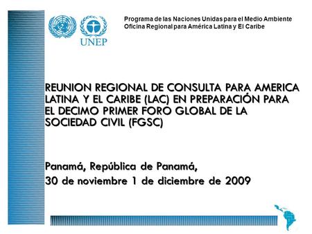 Panamá, República de Panamá, 30 de noviembre 1 de diciembre de 2009