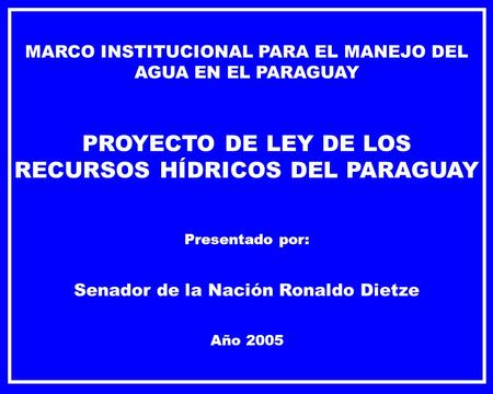 PROYECTO DE LEY DE LOS RECURSOS HÍDRICOS DEL PARAGUAY