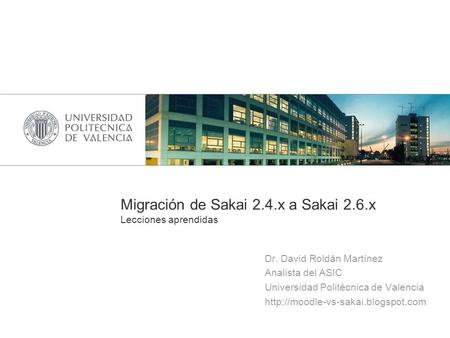 Migración de Sakai 2.4.x a Sakai 2.6.x Lecciones aprendidas