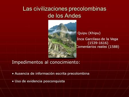 Las civilizaciones precolombinas de los Andes