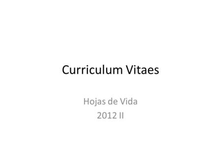 Curriculum Vitaes Hojas de Vida 2012 II. G3N31Erika Nombre: Ingeniero ….. Grado 2016 Colegio: Ciudad:Insertar fotografía Tema de.