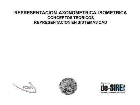 Objetivo y tipos de proyección axonometrica Encuadre de la ISOMETRIA