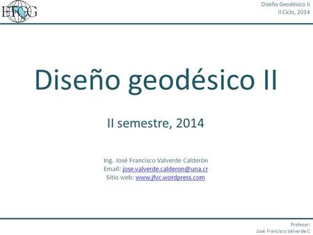 Diseño geodésico II II semestre, 2014