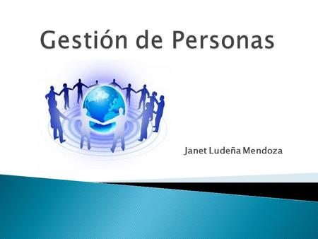 Gestión de Personas Janet Ludeña Mendoza.