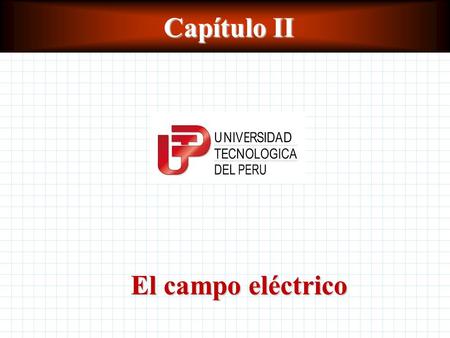 Capítulo II El campo eléctrico.