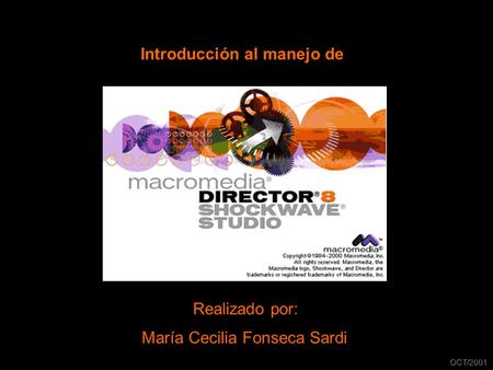 Introducción al manejo de Realizado por: María Cecilia Fonseca Sardi OCT/2001.