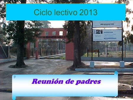 Ciclo lectivo 2013 Reunión de padres.