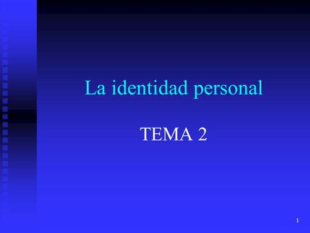 La identidad personal TEMA 2