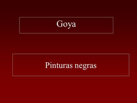 Goya Pinturas negras.