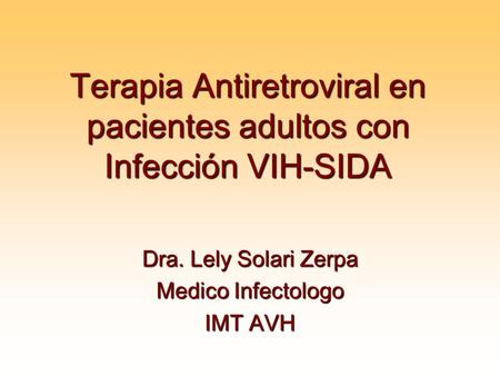Terapia Antiretroviral en pacientes adultos con Infección VIH-SIDA